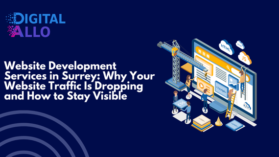 Website Development Services in Surrey to boost traffic and improve online visibility for businesses